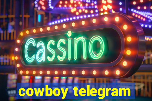 cowboy telegram